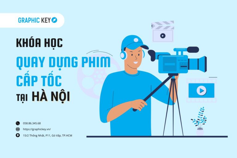Khóa học quay dựng phim cấp tốc tại Hà Nội