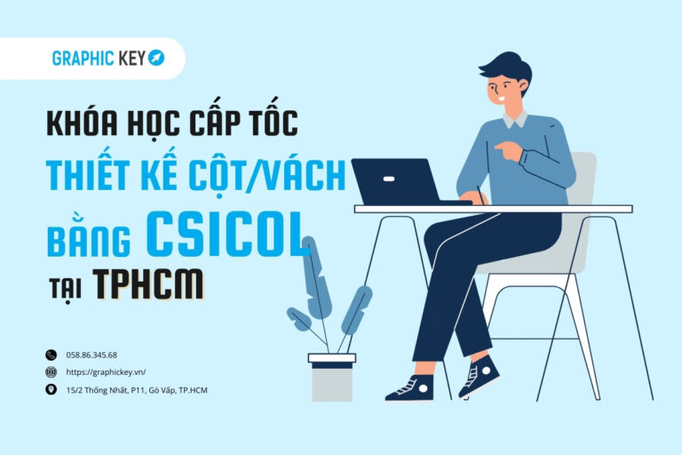 Khóa học thiết kế cột/ vách bằng Csicol tại HCM