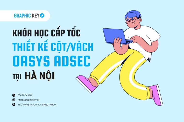 khóa thiết kế cột/ vách bằng Oasys Adsec tại Hà Nội
