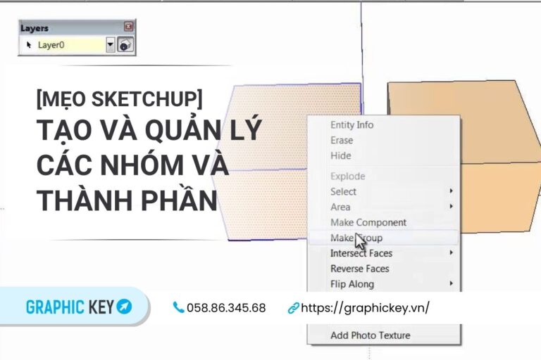 Mẹo Sketchup tạo và quản lý các nhóm và thành phần