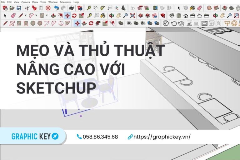 Các mẹo và thủ thuật nâng cao với Sketchup