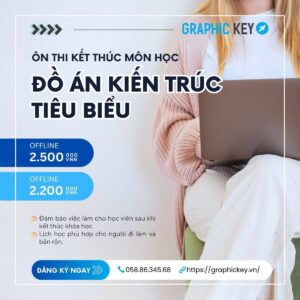 Ôn Thi Kết Thúc Đồ Án Kiến Trúc Tiêu Biểu | Graphic Key