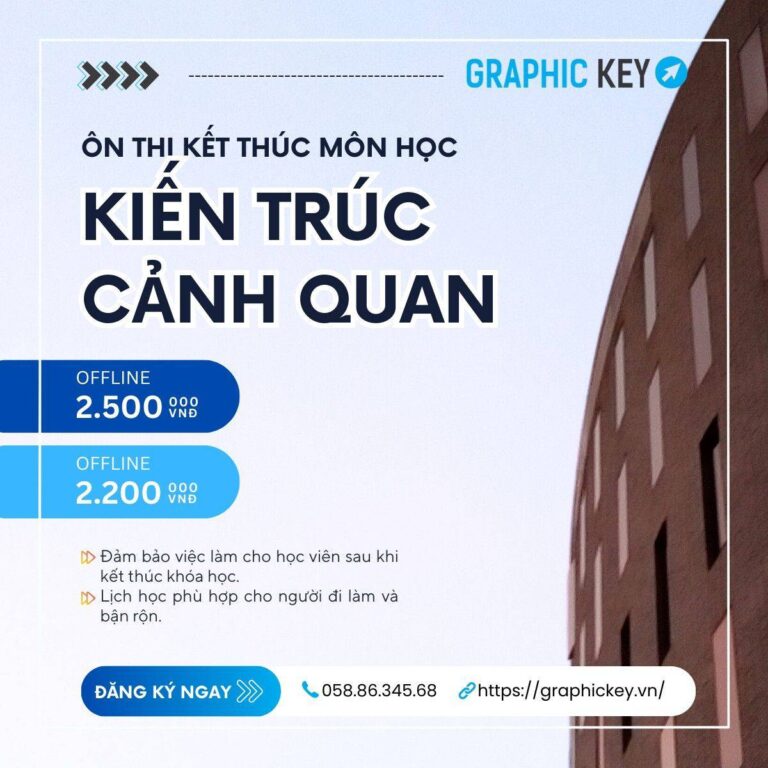 Ôn Thi Kết Thúc Môn Kiến Trúc Cảnh Quan | Graphic Key