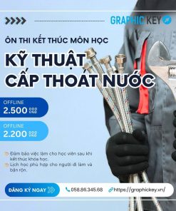 Ôn Thi Kết Thúc Môn Kỹ Thuật Cấp Thoát Nước | Graphic Key