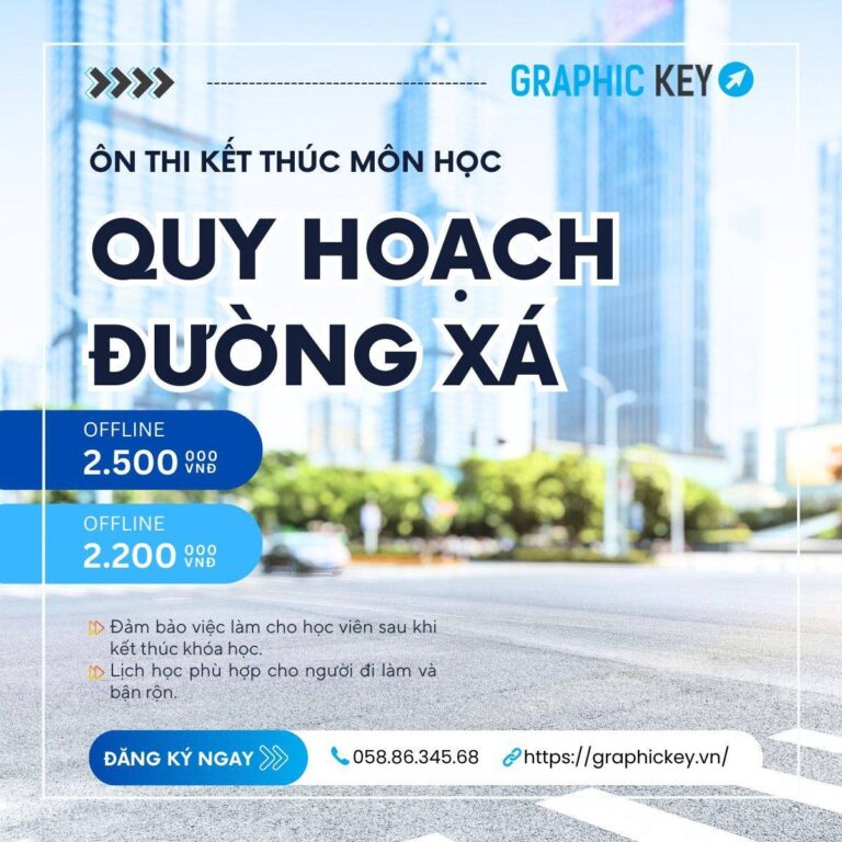 Ôn Thi Kết Thúc Môn Quy Hoạch Đường Xá | Graphic Key