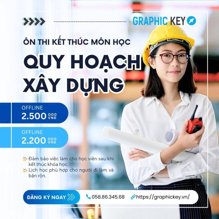 Ôn Thi Kết Thúc Môn Quy Hoạch Xây Dựng | Graphic Key
