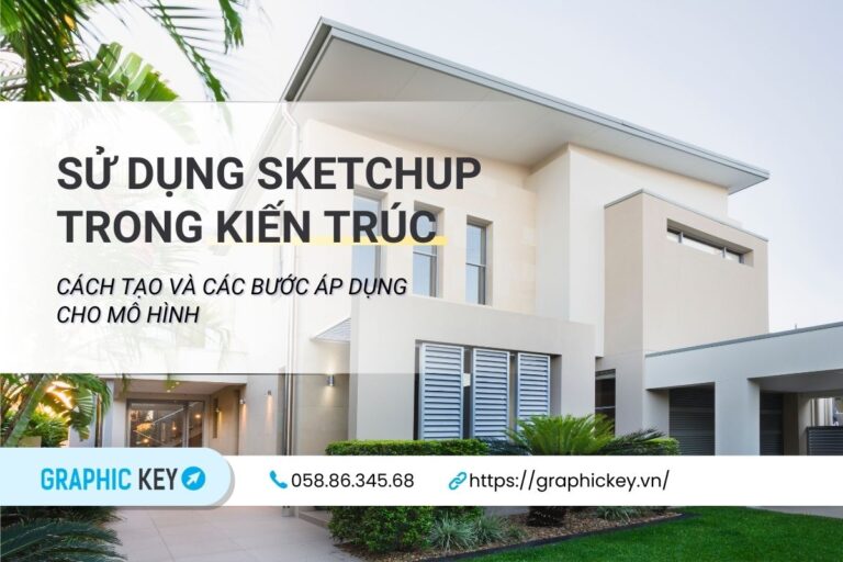 Sử dụng SketchUp trong kiến trúc