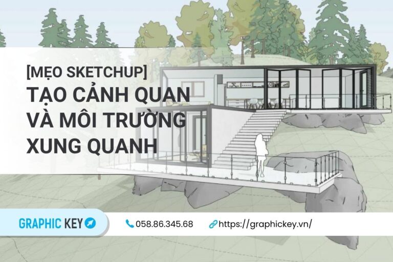 Sử dụng các công cụ cảnh quan trong SketchUp