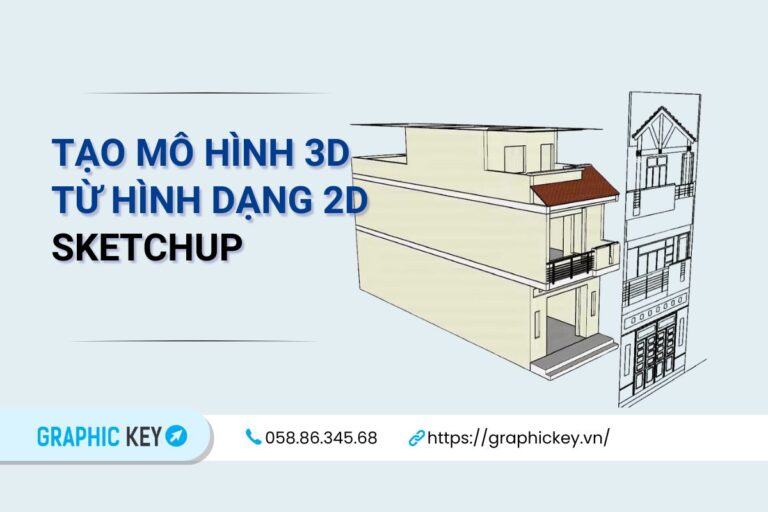 Tạo mô hình 3d từ hình 2D bằng sketchup