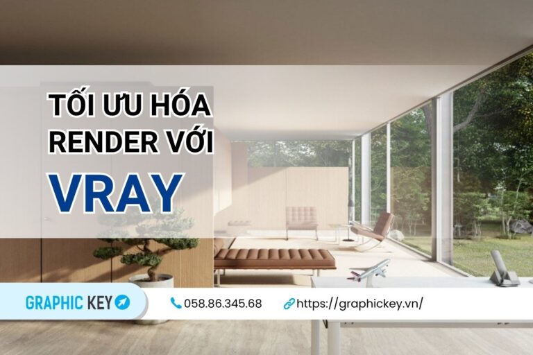 Tối ưu hóa render với Vray