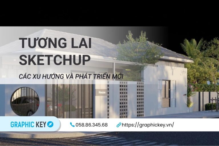 Các xu hướng và phát triển mới của Sketchup