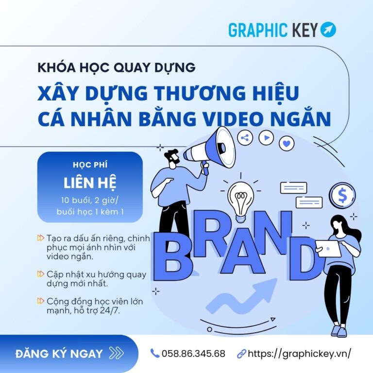 Khóa Học Quay Dựng Xây Dựng Thương Hiệu Cá Nhân Bằng Video Ngắn