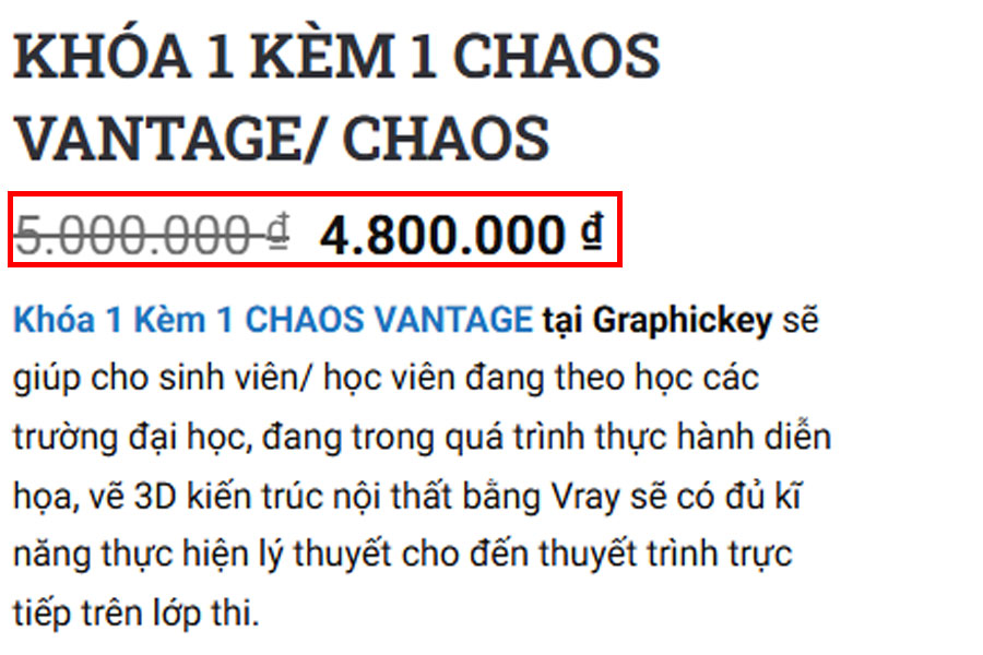 Khóa học Chaos Vantage TPHCM tại Graphic Key hiện đang có mức học phí ưu đãi