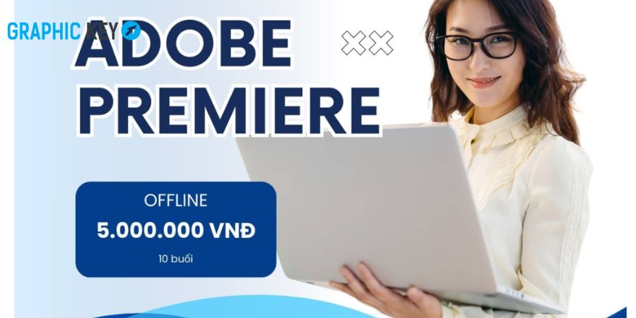 Học phí khóa Adobe Premiere 1 kèm 1 có học phí linh hoạt với nhu cầu học viên